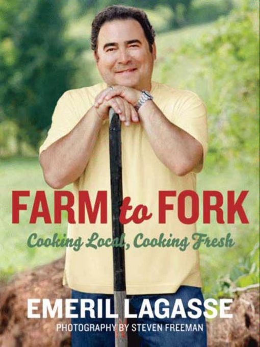 Title details for Farm to Fork by Emeril Lagasse - Wait list